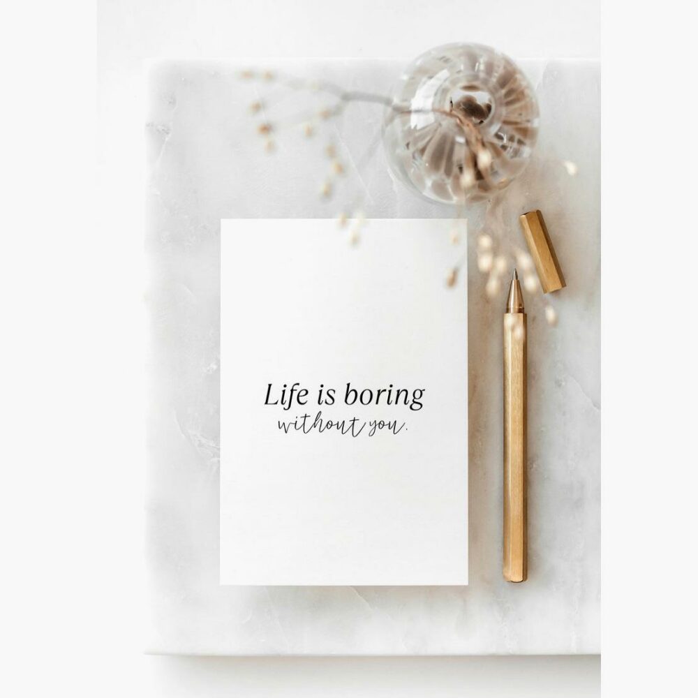 Voščilnica - Life is boring without you - Image 2